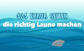 404 Error Seiten, die richtig Laune machen